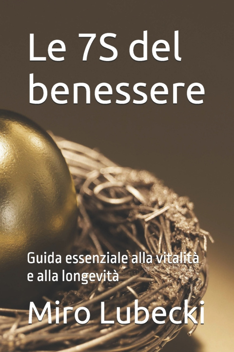 Kniha Le 7S del benessere Miro Jan Lubecki