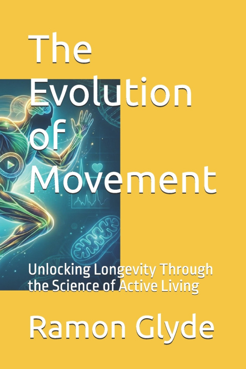 Knjiga The Evolution of Movement Ramon Glyde