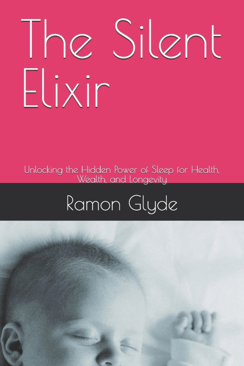Kniha The Silent Elixir Ramon Glyde