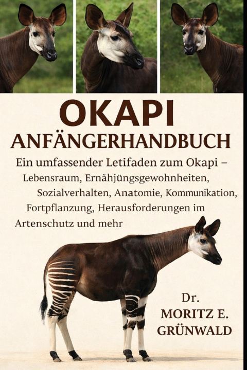 Kniha OKAPI ANFÄNGERHANDBUCH Dr. Moritz E. Grünwald