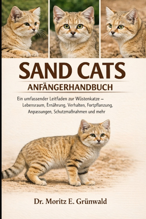 Kniha SAND CATS ANFÄNGERHANDBUCH Dr. Moritz E. Grünwald