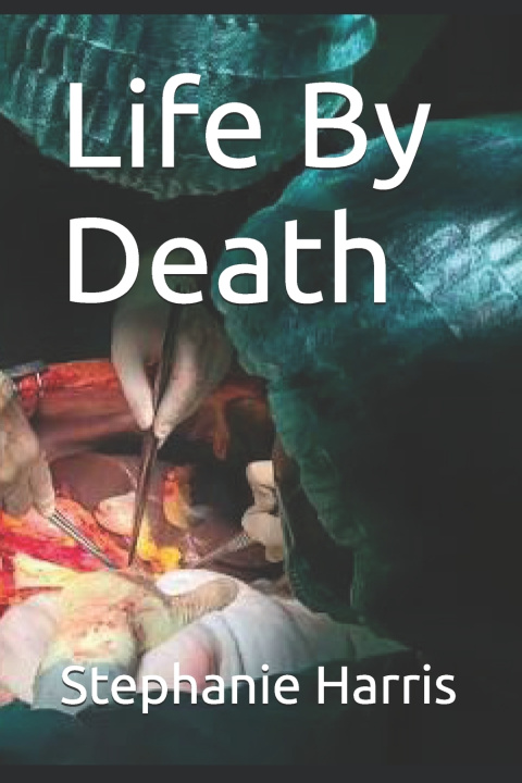 Kniha Life By Death Stephanie Harris