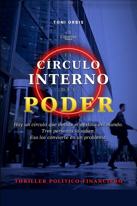 Kniha El Círculo Interno del Poder Toni Orbis