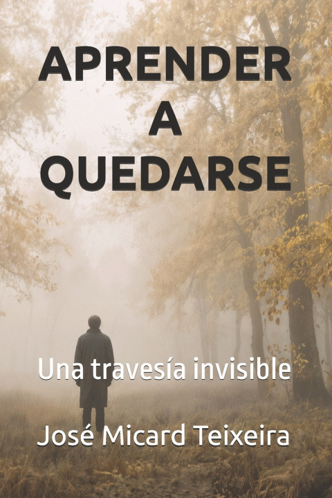 Kniha APRENDER A QUEDARSE José Micard Teixeira