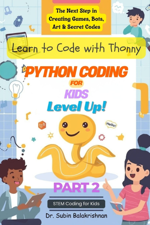 Kniha Python Coding for Kids Level Up! Subin Balakrishnan