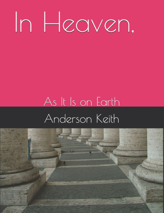Kniha In Heaven, Anderson Keith