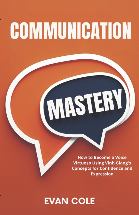 Kniha Communication Mastery Evan Cole