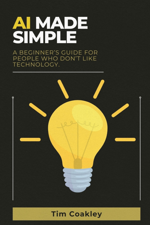 Kniha AI Made Simple Tim Coakley