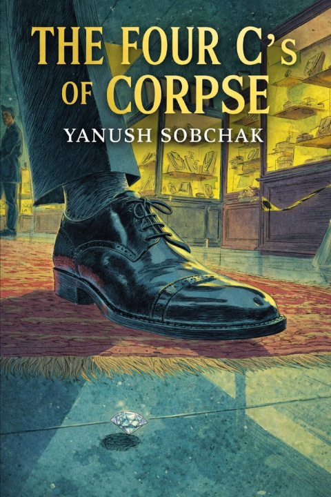 Kniha The Four C's of Corpse Yanush Sobchak