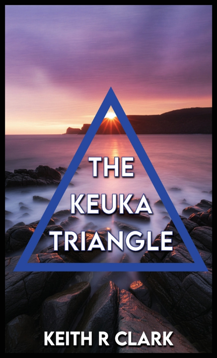 Kniha The Keuka Triangle Keith R Clark