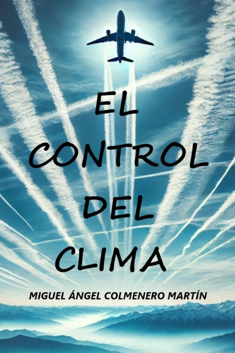 Kniha El control del clima Miguel Ángel Colmenero Martín