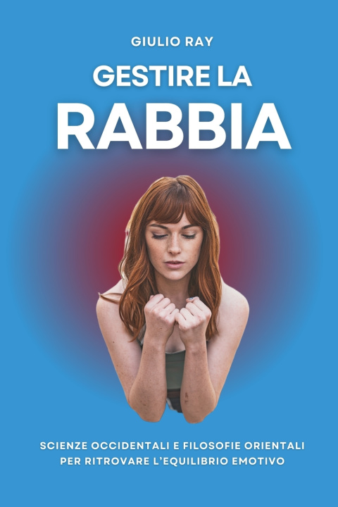 Kniha GESTIRE LA RABBIA Giulio Ray