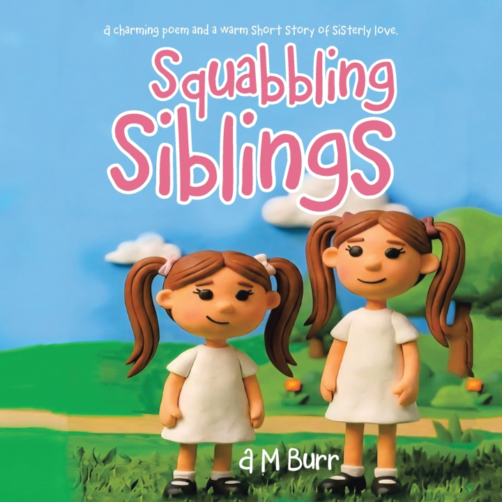 Kniha Squabbling Siblings A M Burr
