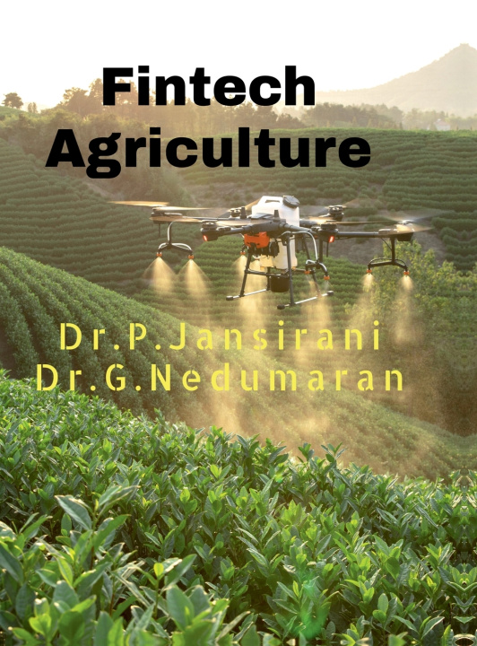 Knjiga Fintech Agriculture Dr.P.Jansi Rani