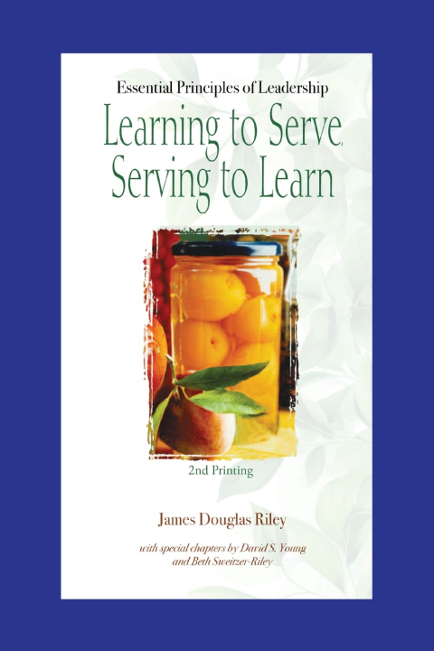 Kniha Learning to Serve, Serving to Learn James D. Riley