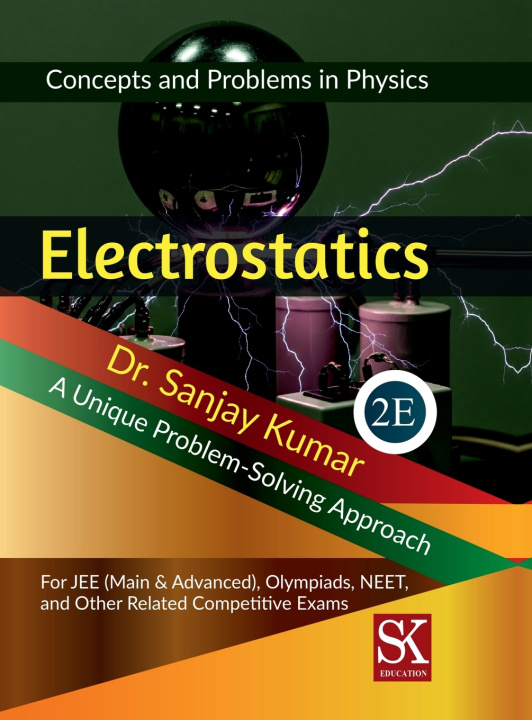 Kniha Electrostatics Dr. Sanjay Kumar