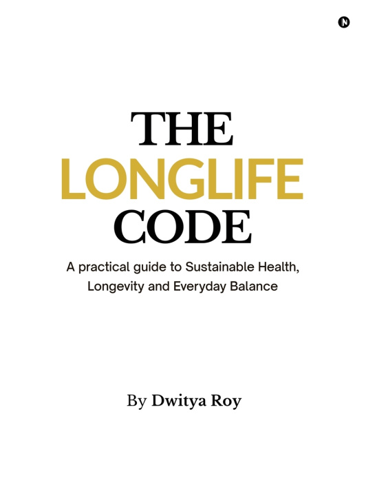 Könyv THE LONGLIFE CODE DWITYA ROY