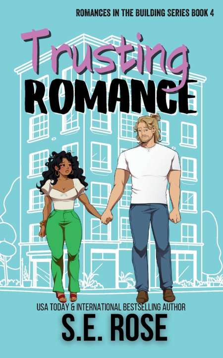 Kniha Trusting Romance S.E. Rose