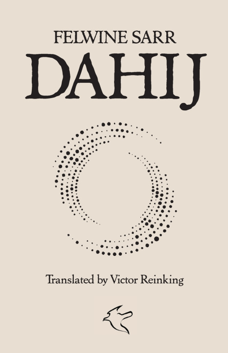 Kniha Dahij Felwine Sarr