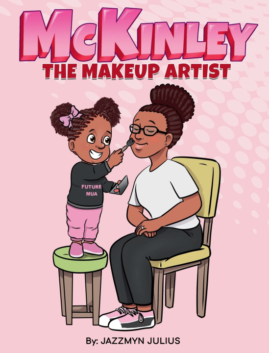 Kniha McKinley the Makeup Artist Jazzmyn Julius