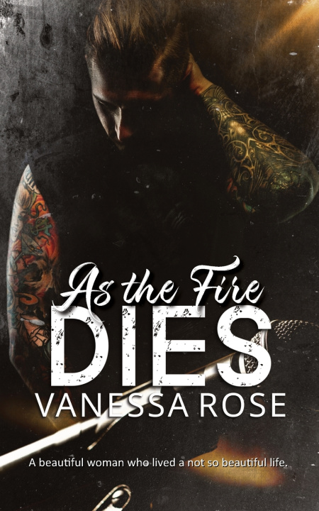 Kniha As the Fire Dies Vanessa Rose