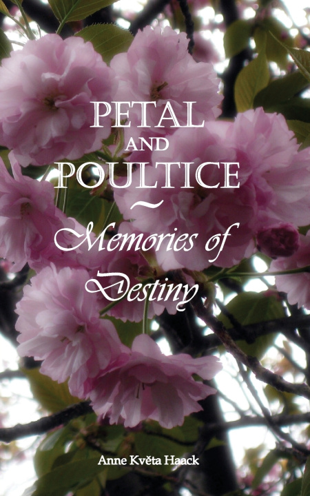 Kniha Petal and Poultice Anne Kveta Haack