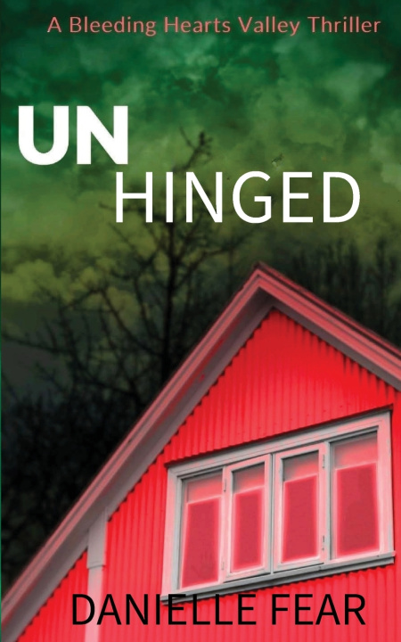 Kniha Unhinged Danielle Fear