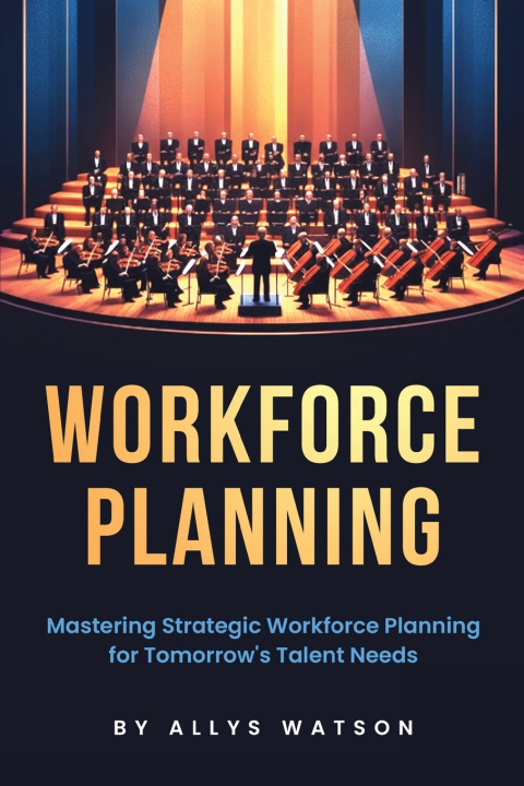 Könyv The Guide to Workforce Planning Allys Watson