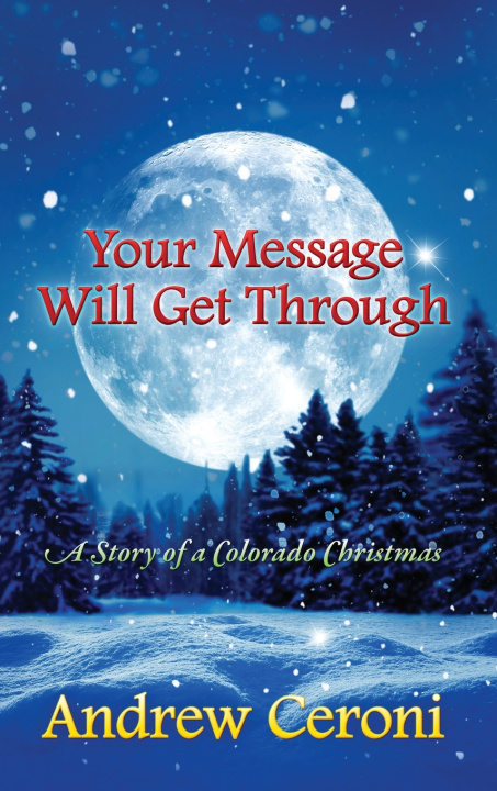 Kniha Your Message Will Get Through Andrew Ceroni