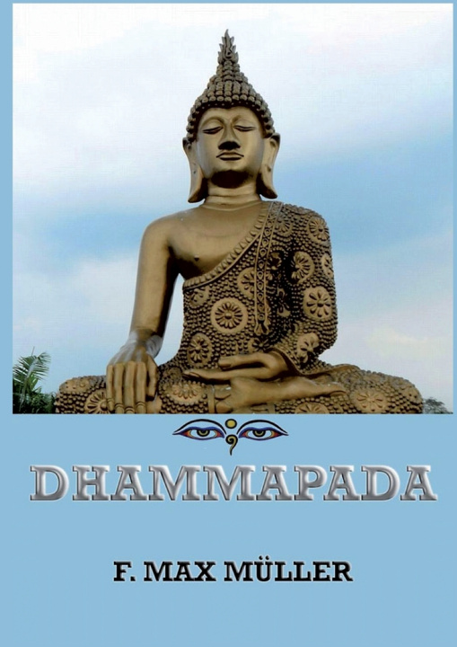 Könyv Dhammapada Friedrich Max Müller