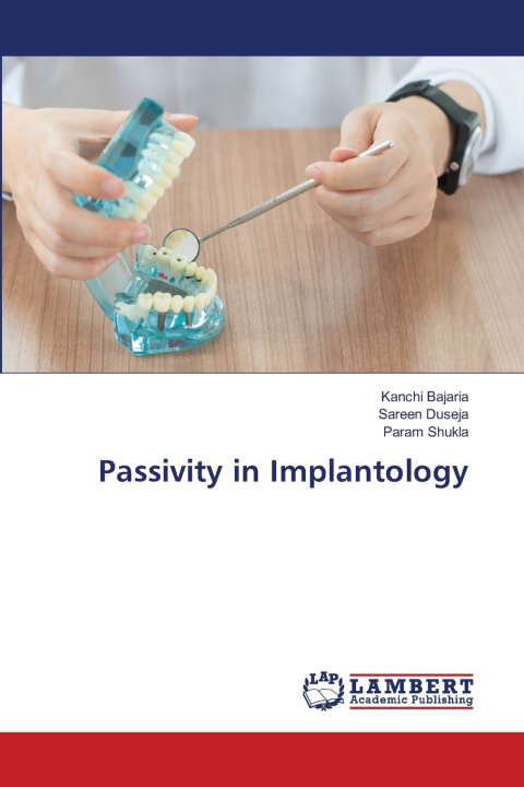 Knjiga Passivity in Implantology Kanchi Bajaria