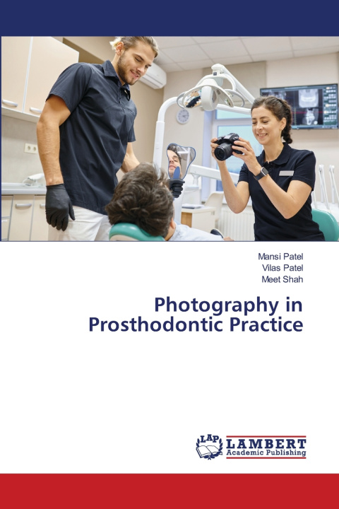 Kniha Photography in Prosthodontic Practice Mansi Patel