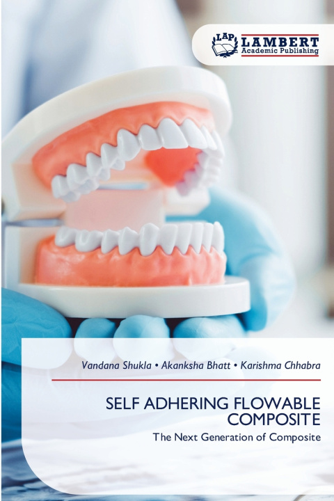 Kniha SELF ADHERING FLOWABLE COMPOSITE Vandana Shukla