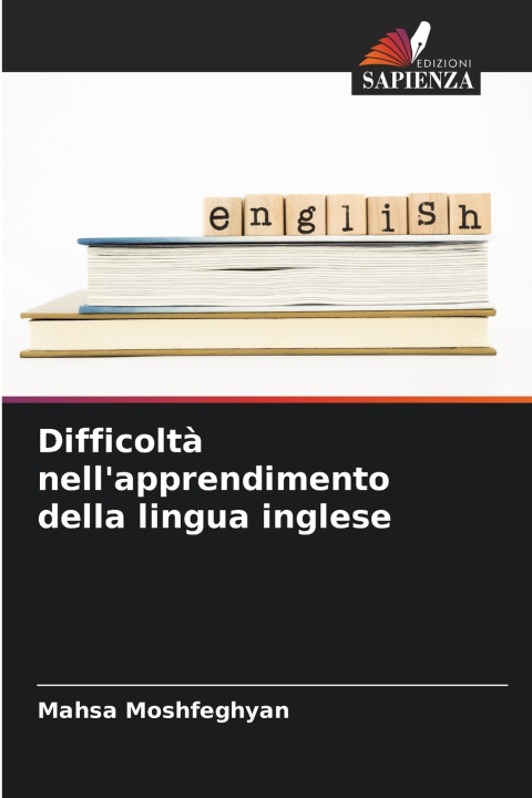 Kniha Difficoltà nell'apprendimento della lingua inglese Mahsa Moshfeghyan
