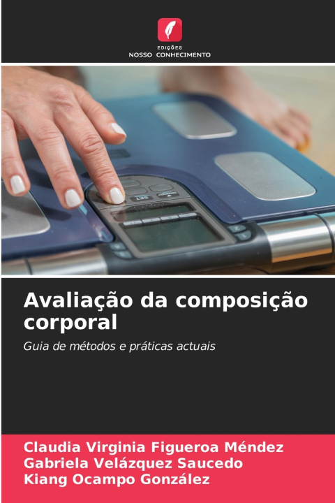 Kniha Avaliação da composição corporal Claudia Virginia Figueroa Mendez