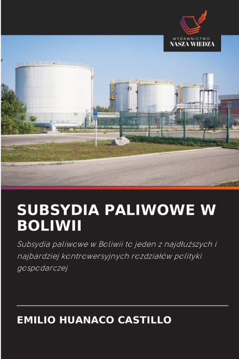 Kniha SUBSYDIA PALIWOWE W BOLIWII EMILIO HUANACO CASTILLO