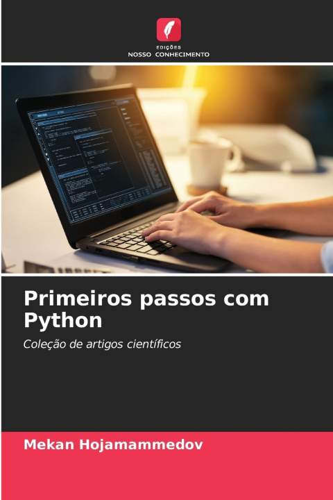 Kniha Primeiros passos com Python Mekan Hojamammedov