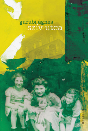Kniha Szív utca Gurubi Ágnes