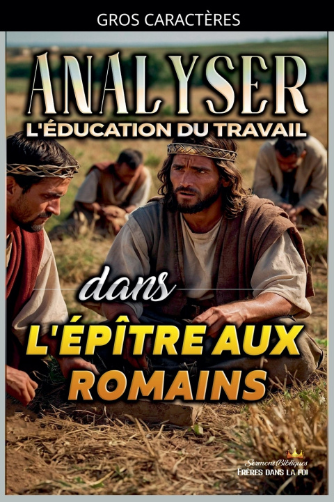 Knjiga Analyser L'éducation du Travail dans l'épître aux Romains Sermons Bibliques