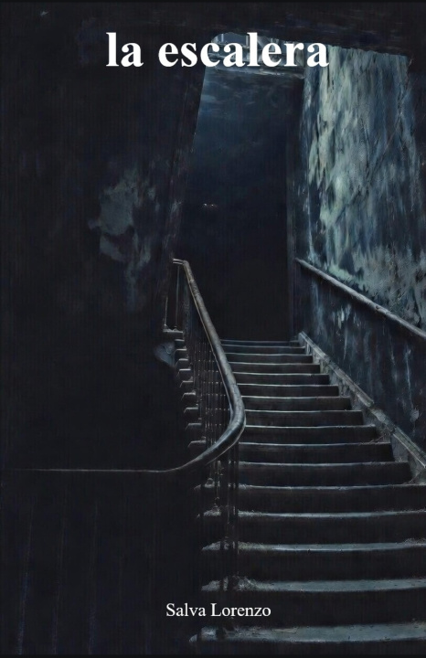 Kniha La escalera Salva Lorenzo Garces