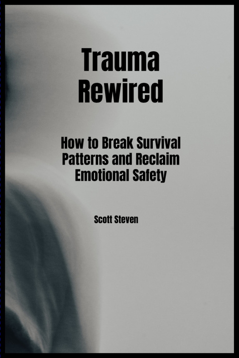 Knjiga Trauma Rewired Scott Steven