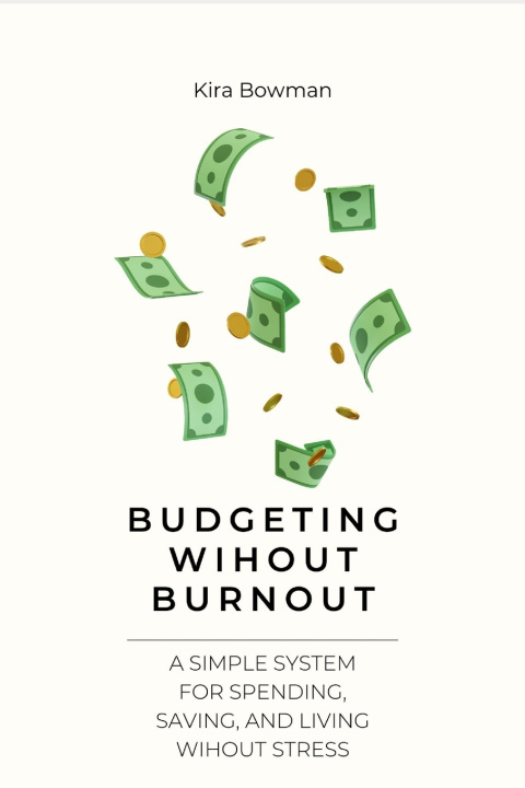 Kniha Budgeting Without Burnout Kira Bowman