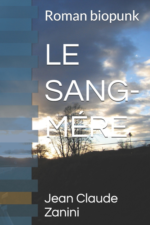 Kniha LE SANG-MÉRE Jean Claude Zanini