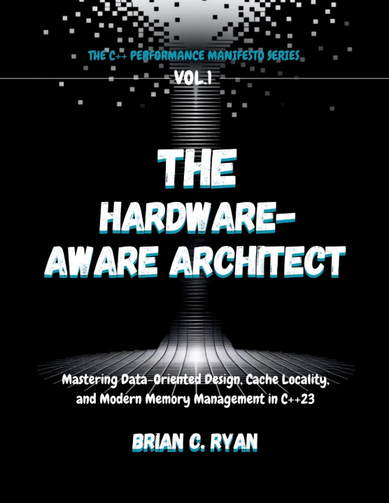 Kniha THE HARDWARE-AWARE ARCHITECT BRIAN C. RYAN