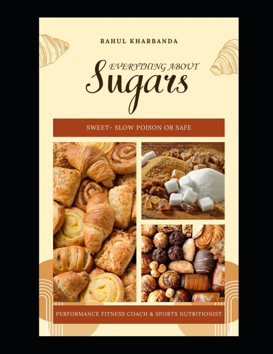 Kniha Everything About - SUGARS Rahul Kharbanda