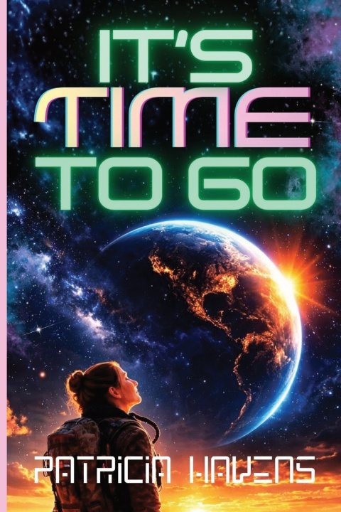 Kniha It's Time To Go Patricia Havens