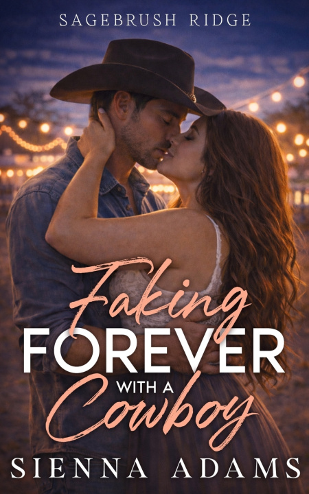 Kniha Faking Forever With A Cowboy Sienna Adams