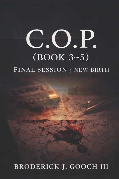 Knjiga C.O.P. Book 3-5 Broderick J. Gooch III