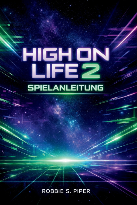 Kniha High On Life 2 Spielanleitung Robbie S. Piper