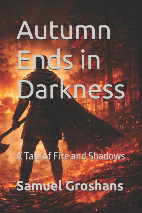 Kniha Autumn Ends in Darkness Samuel Groshans
